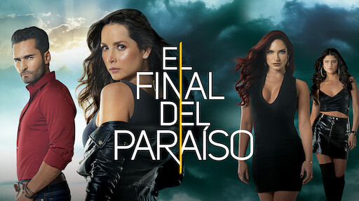 El final del paraíso | Netflix